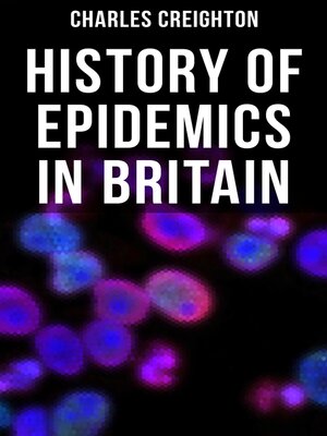 cover image of History of Epidemics in Britain